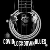 Viktor I Ja - Covid Lockdown Blues (feat. Keleti Elak) - Single
